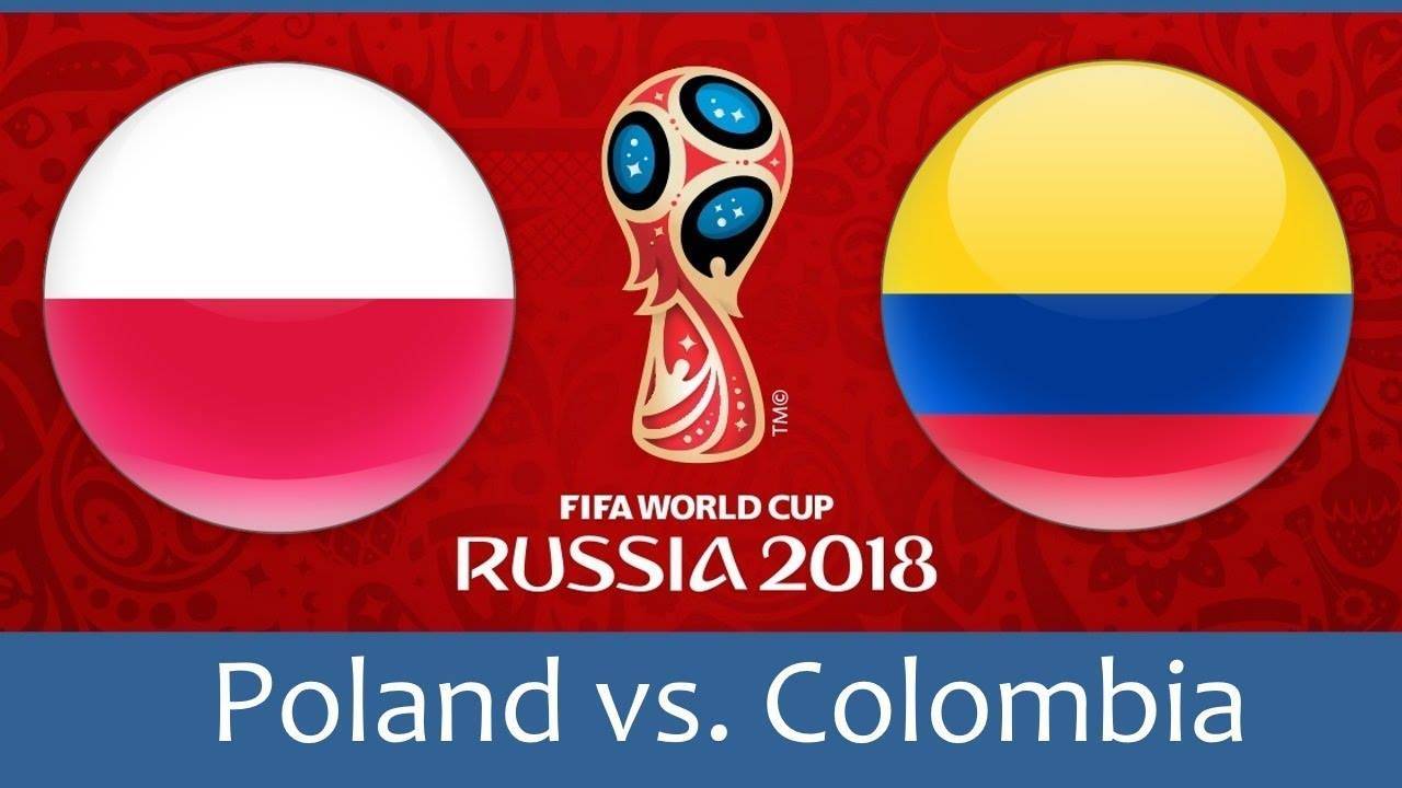 2018 FIFA World Cup: Poland vs Colombia