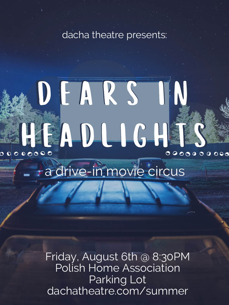 Dears in Headlights the drive-in movie circus